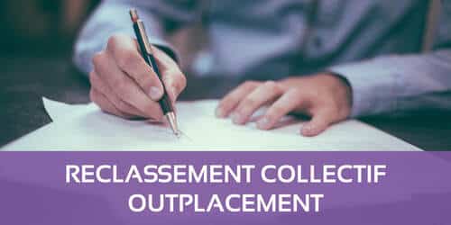 Zoom sur le reclassement collectif et l&rsquo;outplacement